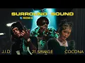 Download Lagu J.I.D - Surround Sound (feat. COCONA from XG \u0026 21 Savage) Remix