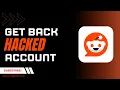 How to Get Back Hacked Reddit Account
