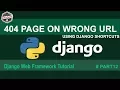 404 Page Not Found Fix on Wrong Url Python Django Final Tutorial