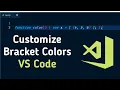 Bracket Color Change VSCODE How to Customize Bracket Color in vscode