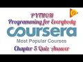 Coursera Programming For Everybody Chapter 5 Quiz Answer Python for Everybody Chapter 5 Quiz Ans