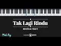 Download Lagu Tak Lagi Rindu - Melisa Hart (KARAOKE PIANO - MALE KEY)