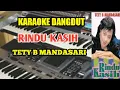 Download Lagu Karaoke DANGDUT Rindu Kasih Tety B Mandasari