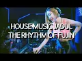 Lagu House Music Jadul - The Rhythm Of Fujin