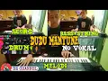Download Lagu LAGU DUDU MANTUNE(PUNUK DIJAYA)VERSI MUSIK SANDIWARA