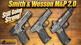 Smith & Wesson M&P 2.0 : Still Going Strong!