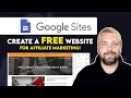 How To Make A Website for Free For Affiliate Marketing Free Google Sites Website Builder Tutorial