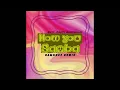 Kris Kross Amsterdam x Sofia Reyes x Tinie Tempah - How You Samba (Ramonez remix)