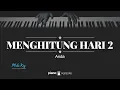 Download Lagu Menghitung Hari 2 (MALE KEY) Anda (KARAOKE PIANO)