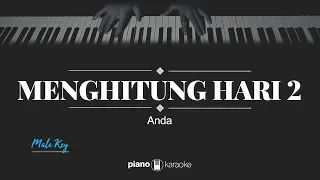 Download Menghitung Hari 2 (MALE KEY) Anda (KARAOKE PIANO) MP3