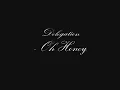 Delegation - Oh Honey