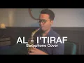 Download Lagu Al-I'tiraf (Saxophone Cover by Dori Wirawan)