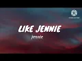 JENNIE - like JENNIE (Lyrics) | Jennie NewSong Lyrics