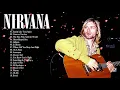 Download Lagu Nirvana Best Best Songs - Nirvana Greatest Hits Full Album