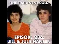 The Trail Went Cold - Episode 236
