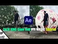ZACH KING Giant Ball VFX MAGIC in After Effects Tutorial - EP 17