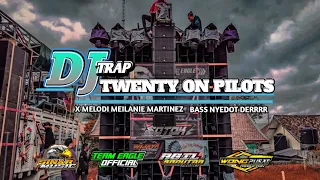 Download DJ TRAP twenty on pilots x melodi meilanie martinez bass nyedot MP3