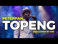 Lagu PETERPAN - TOPENG COVER SOUL JAZZ VERSION - COVER PETERPAN TOPENG VERSI JAZZ