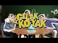 GELAK KE KOYAK! - Aizaaz, Furqan Fawwaz & Adam Shamil