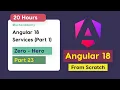 Angular Full Course Part 23 - Angular 18 Services