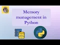 Memory management in Python Python Memory management