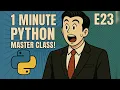 1 Minute Python Masterclass Episode 23 While loops