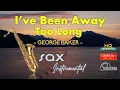 Download Lagu I've Been Away Too Long - George Baker - SAX INSTRUMENTAL + lyrics (remake/re-arr.) - HQ Audio