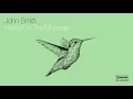 John Smith -  Hares on the Mountain (Official Audio)