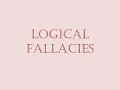 Logical Fallacies