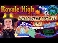 HALLOWEEN UPDATE 2025 ROYALE HIGH RELEASED PART 2 ROYALLOWEEN IN ROYALE HIGH