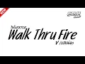 Lagu #ฮิตในtiktok ( Walk Thru Fire ) V.ฮิตในTIKTOK!! BURIRAM RADIO
