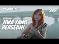 Download Lagu JIWA YANG BERSEDIH - GHEA INDRAWARI | TAMI AULIA #ACOUSTRIP