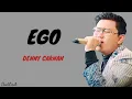 Download Lagu Ego ( Lirik lagu ) - Denny Caknan