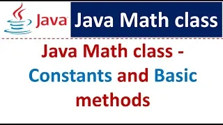 Java Math class Constants and Basic methods Java Tutorial