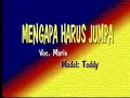 Lagu Mario mengapa harus jumpa
