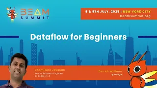 Dataflow for Beginners - Beam Summit 2025