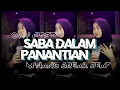 Download Lagu DJ MINANG TERBARU || SIANG JO MALAM SESO DI MABUAK ANGAN || OVHI FIRSTY SABA DALAM PANANTIAN_TERBARU