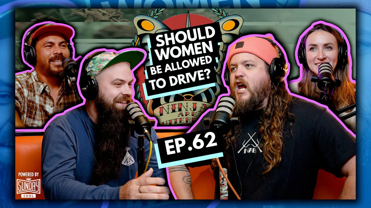 Should Women Be Allowed to Drive? | EP.62 | Ninjas Are Butterflies