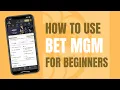 How to Bet on BetMGM A Tutorial Sports Betting for Beginners