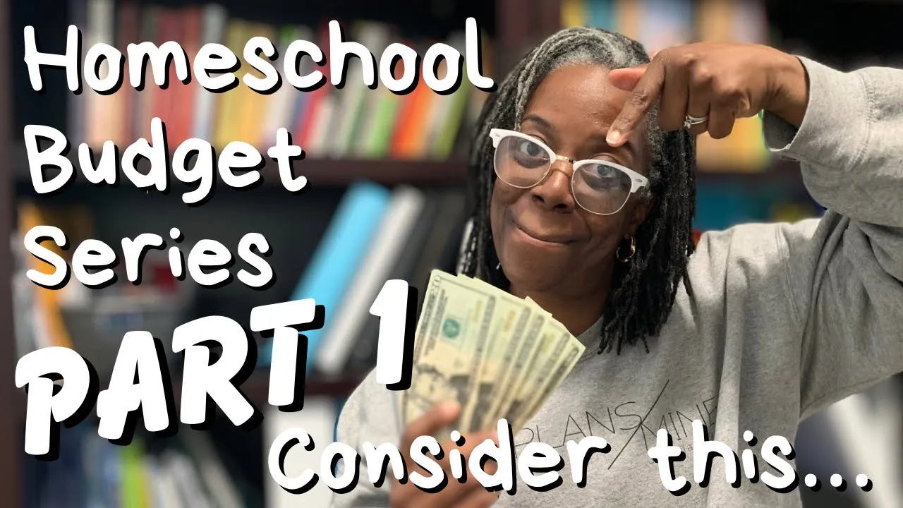 HOMESCHOOL BUDGET SERIES Part 1 of 3 | Consider These 5 Things
