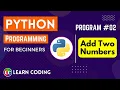 python program to add two numbers Learn Coding