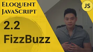 Eloquent JavaScript - 2 2 FizzBuzz Explained