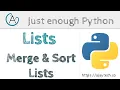 Python Lists - Merge and Sort Lists Just enough Python