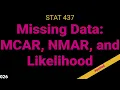 026 Handling Missing Data in Longitudinal Models - MCAR NMAR and Likelihood Techniques