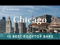 10 Best Rooftop Bars in Chicago - 2025