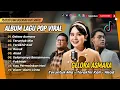 GELORA ASMARA - Tissa Biani | TERUNTUK MIA - Nuh | TERAKHIR KALI | RUSUK | AKAD | POP TERBARU 2025