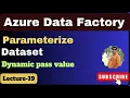 19 Parameterize dataset in azure data factory Azure data factory