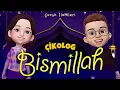 Download Lagu BİSMİLLAH (Çikolog) | Çocuk İlahileri | 30 Dakika Kesintisiz