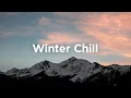 Download Lagu Winter Chill Playlist ☕ Uplifting Music to Boost Your Mood