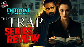 The Trap Series Review | EVERYONE Is LYING to You?! 🤯💀 | Netflix